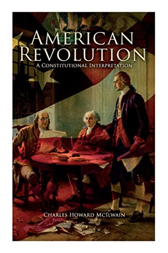 Stock image for American Revolution: A Constitutional Interpretation: 9 for sale by Book Deals