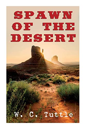 Imagen de archivo de Spawn of the Desert: A Western Adventure a la venta por GreatBookPrices