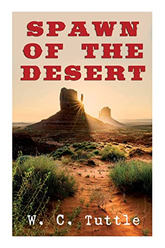 Stock image for Spawn of the Desert: A Western Adventure for sale by GreatBookPrices