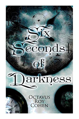 9788027342686: Six Seconds of Darkness: Murder Mystery Novel