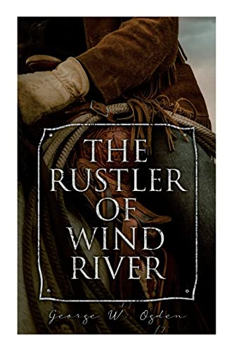 Stock image for The Rustler of Wind River: Western Novel for sale by Lucky's Textbooks