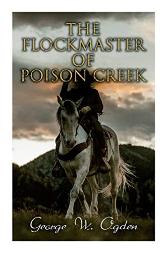 Stock image for The Flockmaster of Poison Creek: Western Novel for sale by Lucky's Textbooks