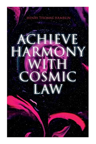 9788027342907: Achieve Harmony with Cosmic Law: Dynamic Thought & Within You is the Power
