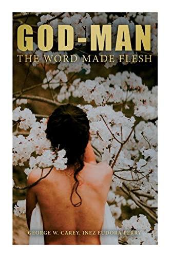 9788027342945: God-Man: The Word Made Flesh