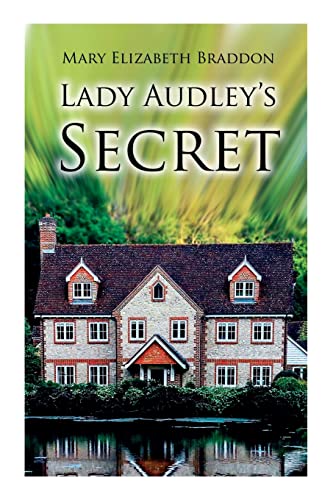 Imagen de archivo de Lady Audley's Secret: Mystery Novel a la venta por GreatBookPrices