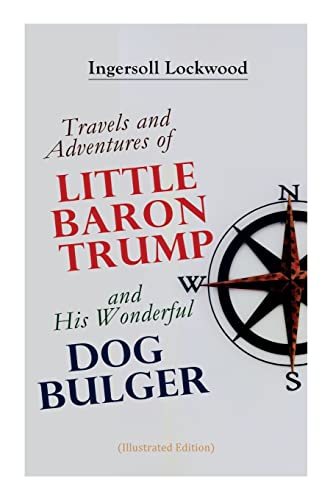 9788027343034: Travels and Adventures of Little Baron Trump and His Wonderful Dog Bulger (Illustrated Edition)