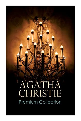 Stock image for AGATHA CHRISTIE Premium Collection: The Mysterious Affair at Styles, The Secret Adversary, The Murder on the Links, The Cornish Mystery, Hercule Poirot's Cases for sale by California Books