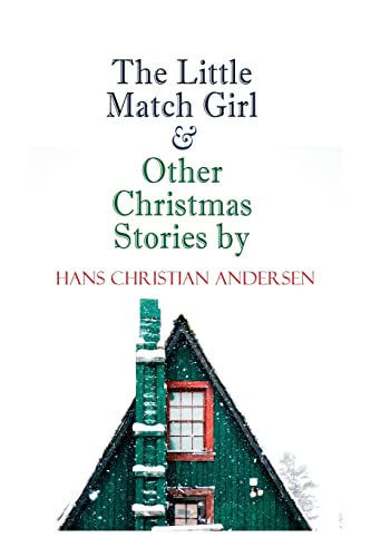 Beispielbild fr The Little Match Girl & Other Christmas Stories by Hans Christian Andersen: Christmas Specials Series zum Verkauf von Chiron Media