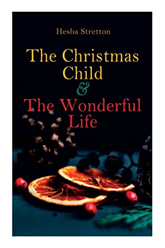 Beispielbild fr The Christmas Child & The Wonderful Life: Christmas Specials Series zum Verkauf von SecondSale