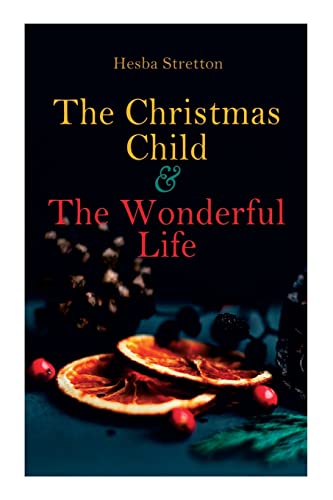 Stock image for The Christmas Child & The Wonderful Life: Christmas Specials Series for sale by SecondSale