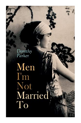 Beispielbild fr Men I'm Not Married To: 9 zum Verkauf von GF Books, Inc.