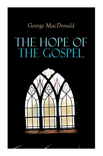 Beispielbild fr The Hope of the Gospel zum Verkauf von Chiron Media