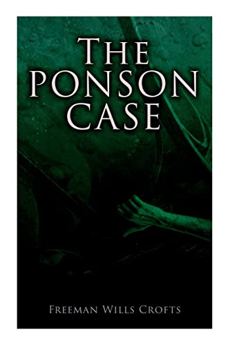 Stock image for The Ponson Case: A Murder Mystery for sale by GreatBookPrices
