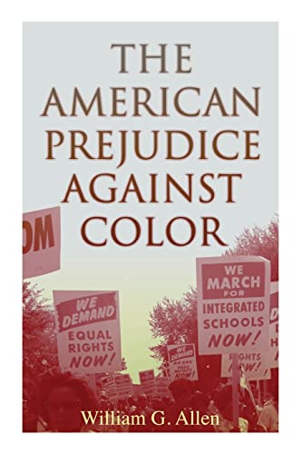 Beispielbild fr The American Prejudice Against Color zum Verkauf von PBShop.store US