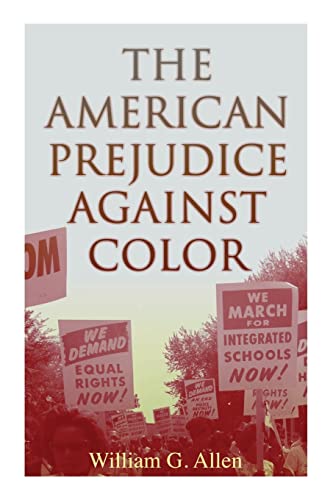 Stock image for The American Prejudice Against Color for sale by PBShop.store US