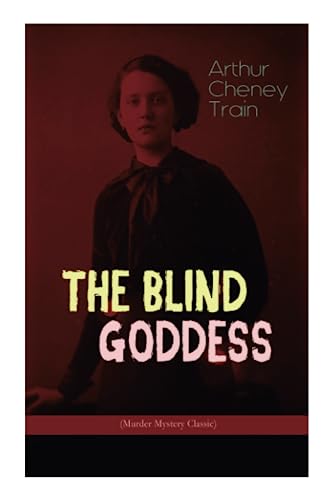 Imagen de archivo de THE BLIND GODDESS (Murder Mystery Classic) a la venta por PBShop.store US