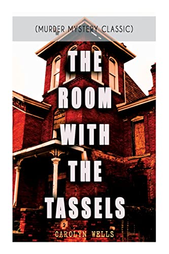 Imagen de archivo de The Room with the Tassels (Murder Mystery Classic) a la venta por PBShop.store US