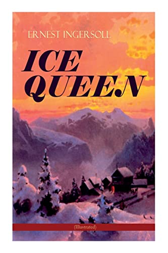 Beispielbild fr ICE QUEEN (Illustrated): Christmas Classics Series - A Gritty Saga of Love, Friendship and Survival zum Verkauf von Chiron Media