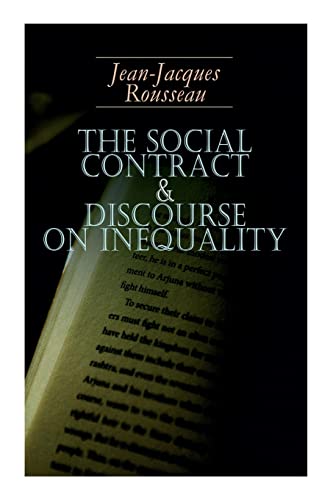 Stock image for The Social Contract & Discourse on Inequality: Including Discourse on the Arts and Sciences & A Discourse on Political Economy for sale by GreatBookPrices