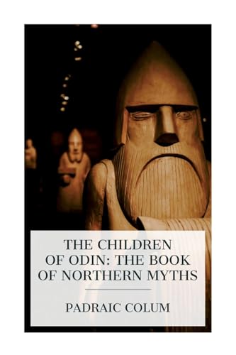 Stock image for The Children of Odin: The Book of Northern Myths for sale by California Books