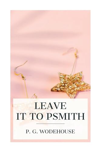 Imagen de archivo de Leave it to Psmith a la venta por California Books