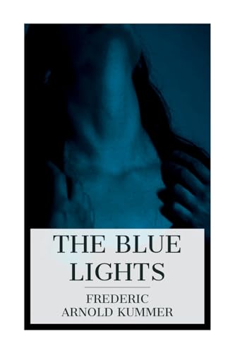 Stock image for The Blue Lights: A Detective Story for sale by California Books