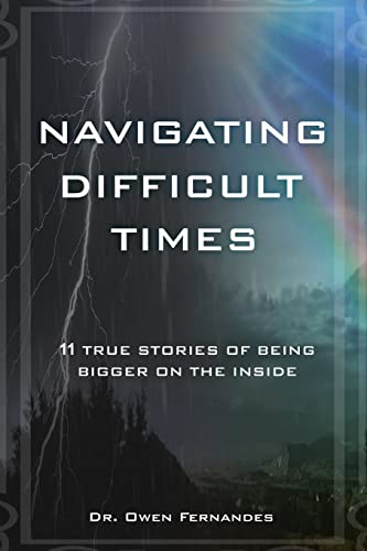 9788057031000: NAVIGATING DIFFICULT TIMES: 11 TRUE STORIES OF BEING BIGGER ON THE INSIDE (0)