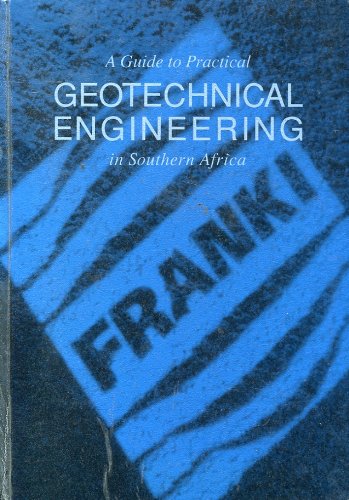 Imagen de archivo de A Guide to Practical Geotechnical Engineering in Southern Africa a la venta por Chapter 1