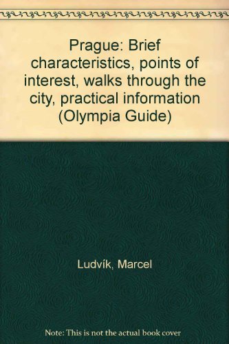 9788070334003: Prague: Brief characteristics, points of interest, walks through the city, practical information (Olympia Guide)