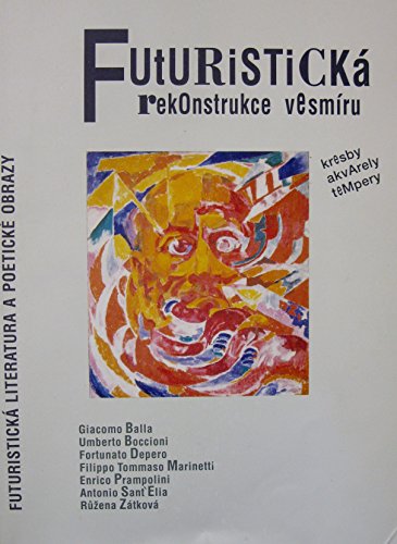 Stock image for Priklady Futuristicke Rekonstrukce Vcesmi?ru = Esempi Di Ricostruzione Futurista Dell'universo for sale by Zubal-Books, Since 1961