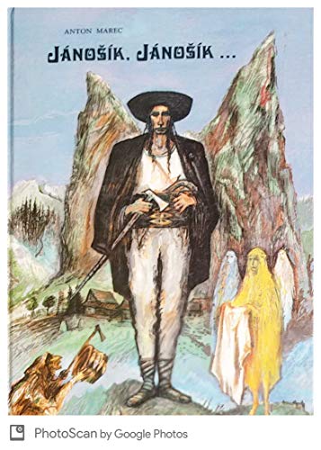 Stock image for Janosik, Janosik.: 33 tales from the legend of the famous outlaw captain for sale by THE OLD LIBRARY SHOP