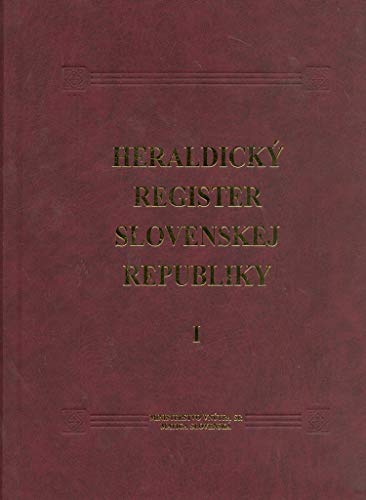 Stock image for Heraldicky register Slovenskej republiky I [The Heraldic Register of the Slovak Republic] for sale by CARDINAL BOOKS  ~~  ABAC/ILAB