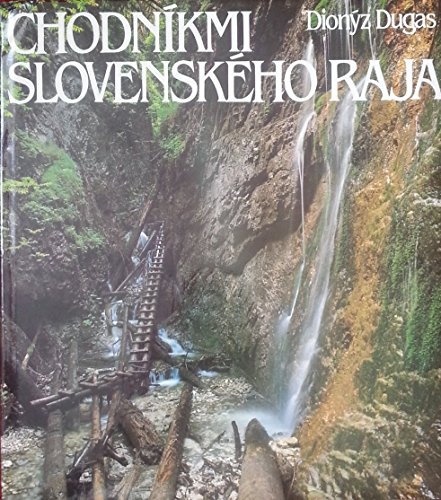 9788070960011: Chodnikmi Slovenskeho Raja