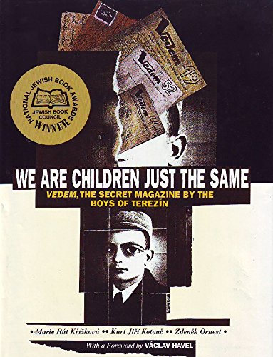 Stock image for We are children just the same: Vedem, the secret magazine by the boys of Terezin for sale by Bearly Read Books