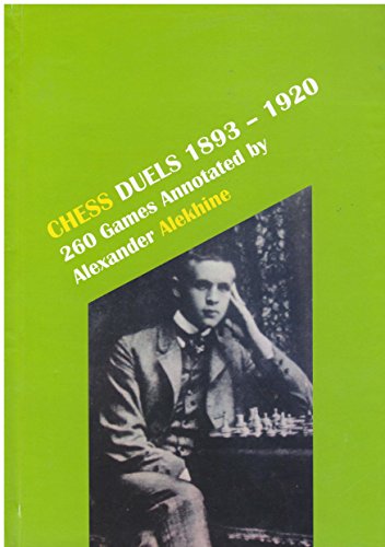 Beispielbild fr Chess Duels, 1893-1920 zum Verkauf von Antiquariaat Looijestijn