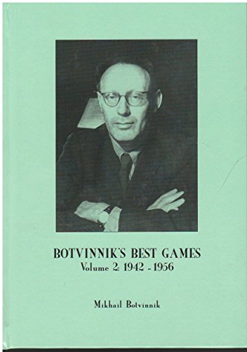 9788071893707: Botvinnik's Best Games: Volume 2: 1942-1956