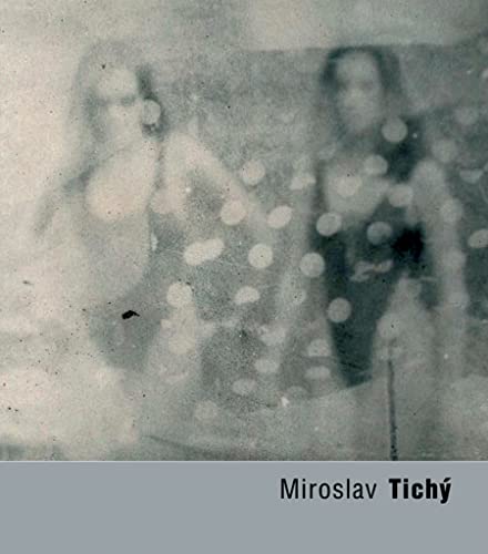 9788072153961: Miroslav Tichy (Fototorst)