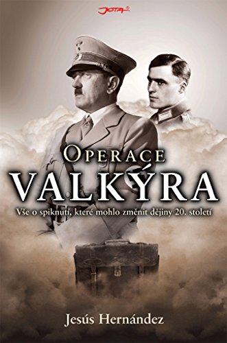 Beispielbild fr Operace Valkra: V?e o spiknut, kter mohlo zm?nit d?jiny 20. stolet. (2009) zum Verkauf von medimops