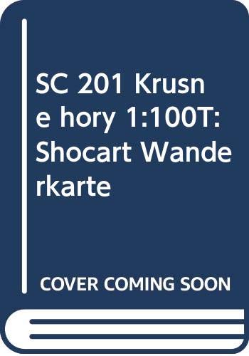 9788072242092: SC 201 Krusne hory 1:100T: Shocart Wanderkarte