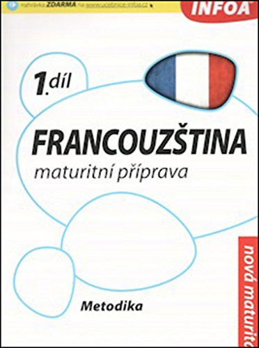 Beispielbild fr FRANCOUZSTINA: MATURITNI PRIPRAVA - METODIKA. zum Verkauf von Cambridge Rare Books