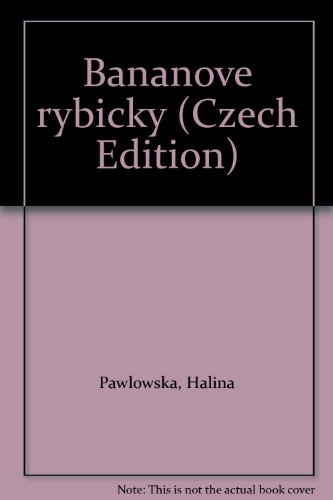 Stock image for Bana nove rybic?ky (Czech Edition) for sale by ThriftBooks-Atlanta