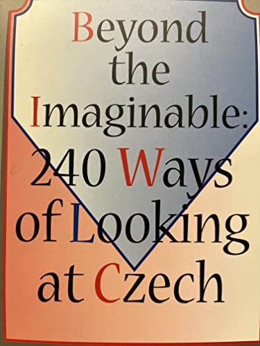 Beispielbild fr Beyond the Imaginable: 240 Ways of Looking at Czech zum Verkauf von WorldofBooks