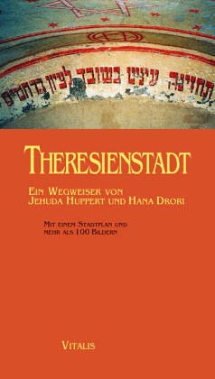 Beispielbild fr Theresienstadt. Ein Wegweiser. zum Verkauf von Antiquariat & Verlag Jenior