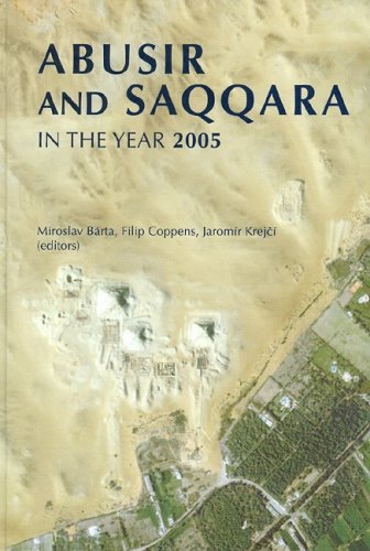Stock image for Abusir and Saqqara in the year 2005 : proceedings of the Conference Held in Prague (June 27-July 5, 2005) for sale by Joseph Burridge Books