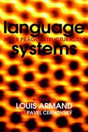 Beispielbild fr Language Systems (After Prague Structuralism) zum Verkauf von Better World Books