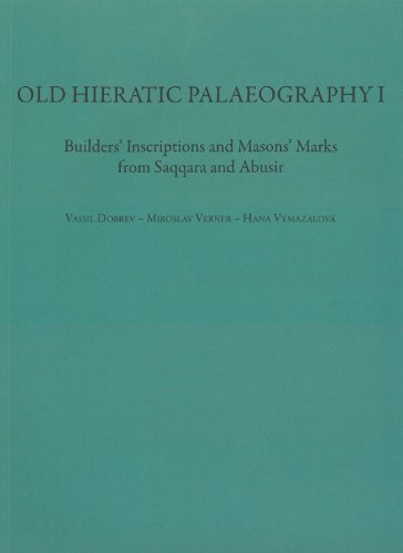 Beispielbild fr Old Hieratic Palaeography I: Builder's Inscriptions and Mason's Marks from Saqqara and Abusir zum Verkauf von Revaluation Books
