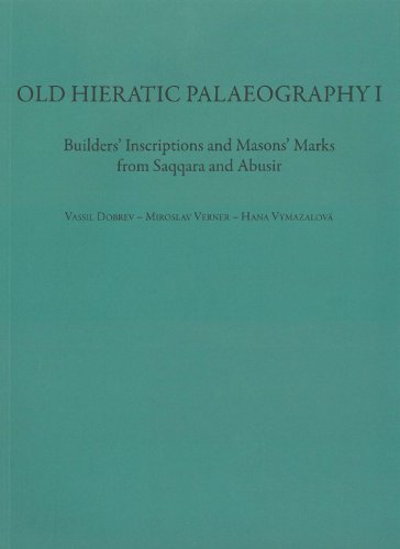 Stock image for Old Hieratic Palaeography I: Builder's Inscriptions and Mason's Marks from Saqqara and Abusir for sale by Revaluation Books