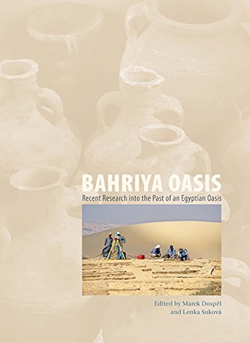 9788073084578: Bahriya Oasis: Recent Research into the Past of an Egyptian Oasis