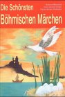 Stock image for Die Schnsten Bhmischen Mrchen for sale by medimops
