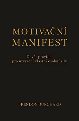 Beispielbild fr Motiva?n manifest: Dev?t pravidel pro utvrzen vlastn osobn sly (2018) zum Verkauf von medimops